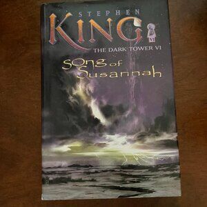 Song of Susannah: The Dark Tower VI by Stephen King - First Trade Edition